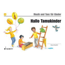         Musik und Tanz für Kinder 4 - Hallo Tamukinder - Neuausgabe - Rudolf Nykrin
    