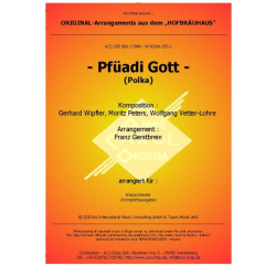         Pfüadi Gott - Gerhard Wipfler / Arr. Franz Gerstbrein
    