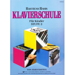         Bastien Piano Basics Klavierschule - Stufe/Level 2 - James Bastien
    