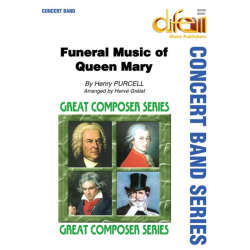         Funeral Music of Queen Mary - Henry Purcell / Arr. Herve Grélat
    