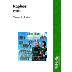         Raphael (Polka) - Thomas G. Greiner
    