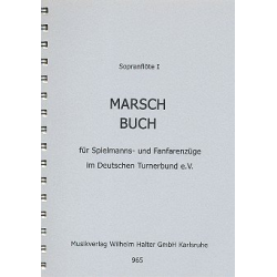         Marschbuch für Spielmannszüge und Fanfarenzüge im DTB - 1. Flöte in Ces (mit Fanfaren 1/2 in Es) - Max Hempel
    