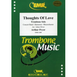         Thoughts Of Love - Arthur Pryor / Arr. Julian Oliver
    