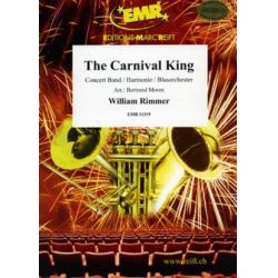         The Carnival King - William Rimmer / Arr. Bertrand Moren
    