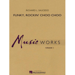         Funky, Rockin' Choo Choo - Richard L. Saucedo
    