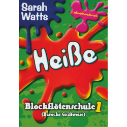         Heiße Blockflötenschule 1 - Lehrerband - Sarah Watts
    