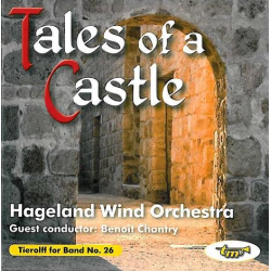         CD 'Tierolff for Band No. 26 - Tales of a Castle" - Hageland Wind Orchestra / Arr. Benoit Chantry
    