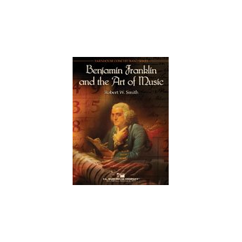 Benjamin Franklin and the Art of Music