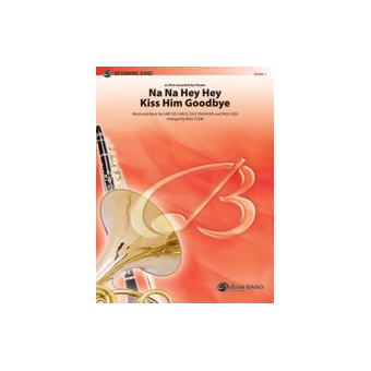 Na Na Hey Hey Kiss Him Goodbye