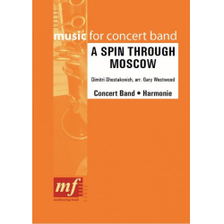         A Spin through Moscow - Dmitri Shostakovitch / Schostakowitsch / Arr. Gary Westwood
    