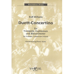        Duett-Concertino f. Tp., Euph. u. Blasorch. - Klavierauszug - Rolf Wilhelm
    