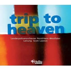         CD 'Trip to Heaven' - Landespolizeiorchester Nordrhein-Westfalen / Arr. Ltg.: Scott Lawton
    