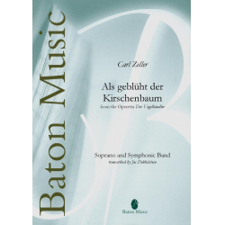         Als geblüht der Kirschenbaum - Carl Zeller / Arr. Jos Dobbelstein
    