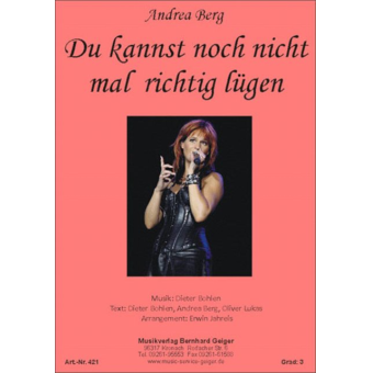 Du kannst noch nicht mal richtig lügen - Andrea Berg