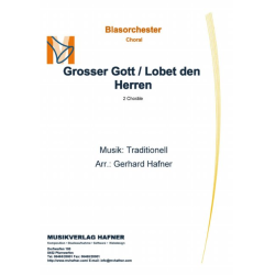         Grosser Gott / Lobet den Herren - Traditional / Arr. Gerhard Hafner
    