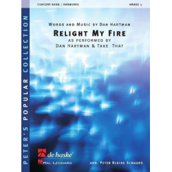         Relight My Fire - Dan Hartman / Arr. Peter Kleine Schaars
    