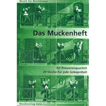 Das Muckenheft für Posaunenquartett