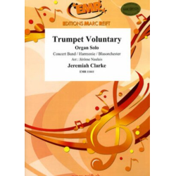         Trumpet Voluntary - Jeremiah Clarke / Arr. Jérôme Naulais
    