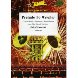         Prelude To Werther - Jules Massenet / Arr. John Glenesk Mortimer
    