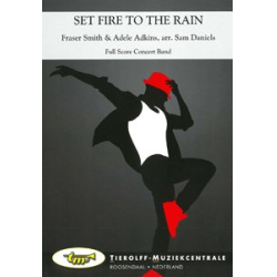         Set Fire To The Rain - Adele Adkins / Arr. Sam Daniels
    