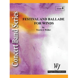         Festival and Ballade For Winds - Travis J. Weller
    
