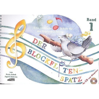 Der Blockflötenspatz Teil 1 (mit Begleit-CD)