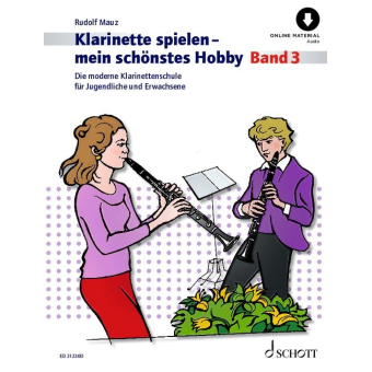 Klarinette Spielen - Mein schönstes Hobby 3 Schule (mit Online-Material)