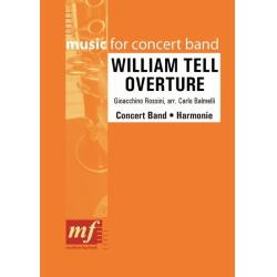         William Tell Overture - Gioacchino Rossini / Arr. Carlo Balmelli
    