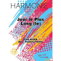         Le Jour le Plus Long - Paul Anka / Arr. Robert Martin
    