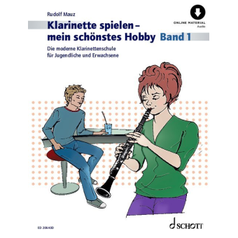 Klarinette spielen - mein schönstes Hobby - Band 1 (+Online Audio)