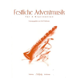         Festliche Adventmusik für 4 Klarinetten - Karl Edelmann
    
