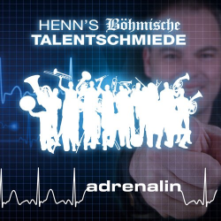         CD 'Adrenalin - Henn's Böhmische Talentschmiede' - Guido Henn und seine Goldene Blasmusik
    
