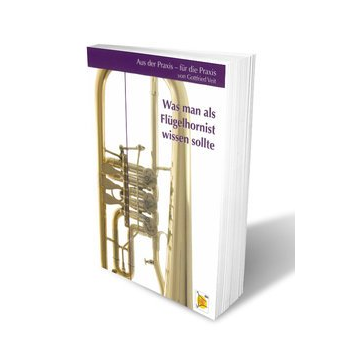 Buch: Was man als Flügelhornist wissen sollte