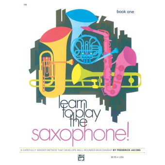 Learn to Play Saxophone! Book 1