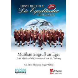         Musikantengruss an Eger - Ernst Hutter
    