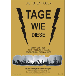         Tage wie diese (Die Toten Hosen) - Die Toten Hosen / Arr. Erwin Jahreis
    