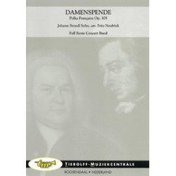         Damenspende, French Polka Op. 305 - Johann Strauß / Strauss (Sohn) / Arr. Fritz Neuböck
    