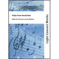         Tulips from Amsterdam - Tulpen aus Amsterdam - Ralf Arnie / Arr. Vincent van den Bijlaard
    