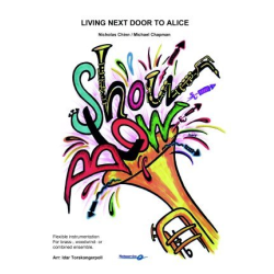        Living next Door to Alice - Nicky Chinn & Mike Chapman / Arr. Idar Torskangerpoll
    