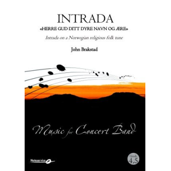 Intrada on a Norwegian religious folk tune / Intrada "Herre Gud ditt dyre navn og ære"