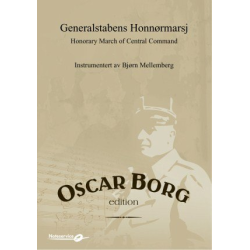         Honorary March of Central Command / Generalstabens Honnørmarsj - Oscar Borg / Arr. Instr. Bjørn Mellemberg
    