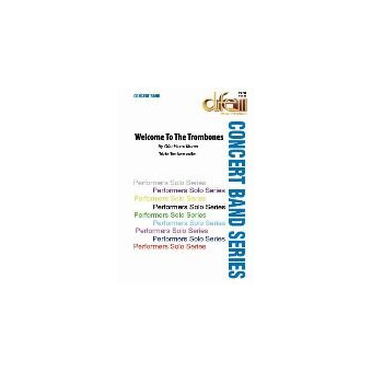 Welcome to the Trombones