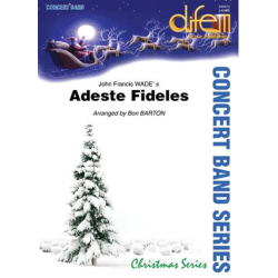         Adeste Fideles - John Francis Wade / Arr. Bob Barton
    