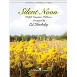         Silent Noon - Ralph Vaughan Williams / Arr. Ed Huckeby
    