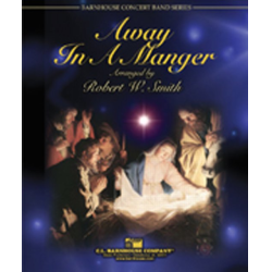         Away In A Manger - Robert W. Smith
    