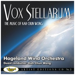         CD 'Artist Editions 2 - Vox Stellarum - The Music of Kah Chun Wong" - Wong Kah Chun / Arr. Hageland Wind Orchestra
    