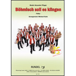         Böhmisch soll es klingen - Alexander Pfluger / Arr. Michael Kuhn
    