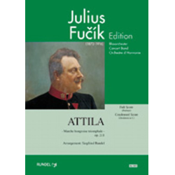         Attila (Marche Hongroise Triomphale) - Julius Fucik / Arr. Siegfried Rundel
    
