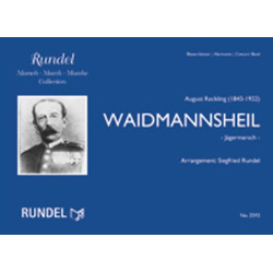         Waidmannsheil - Jägermarsch - August Reckling / Arr. Siegfried Rundel
    