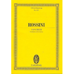         Tancredi : Ouvertuere für Orchester - Gioacchino Rossini
    